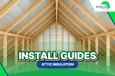 INSTALL GUIDES: Attic Insulation