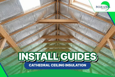 INSTALL GUIDES: Cathedral Ceiling Insulation