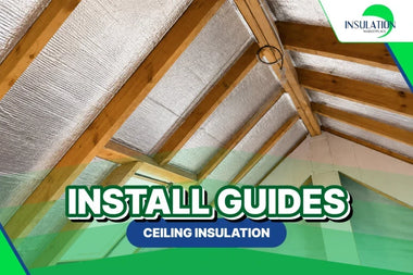 INSTALL GUIDES: Ceilings Insulation