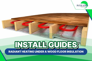 INSTALL GUIDES: Radiant Heating Under A Wood Floor Insulation