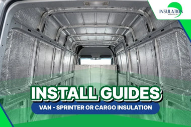 INSTALL GUIDES: Van - Sprinter or Cargo Insulation